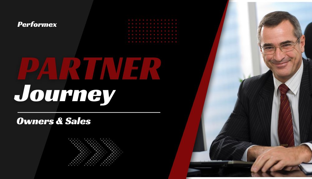 Performex Partner Journey (Owners & Sales) – BETA